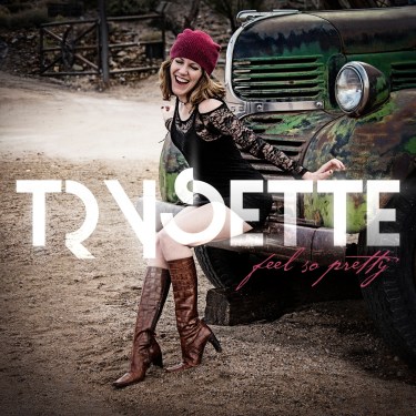 Trysette - Feel So Pretty