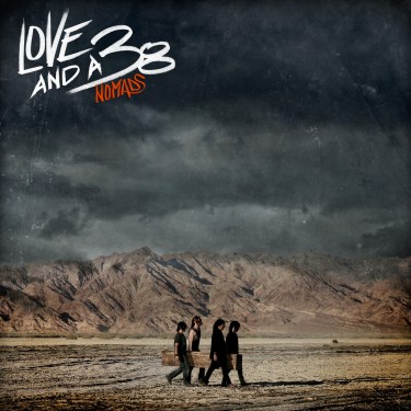 Love and a .38 - Nomads