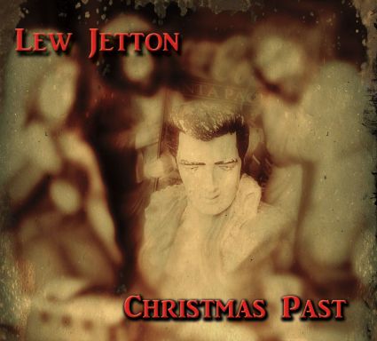 Lew Jetton - Christmas Past