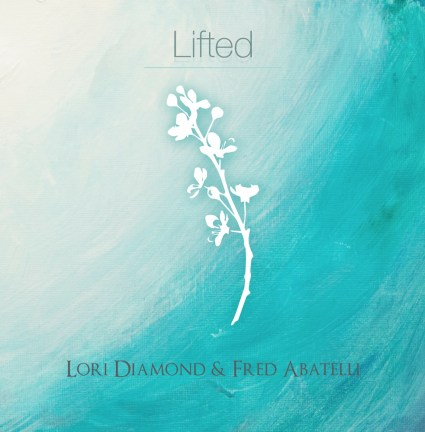 Lori Diamond & Fred Abatelli - Lifted