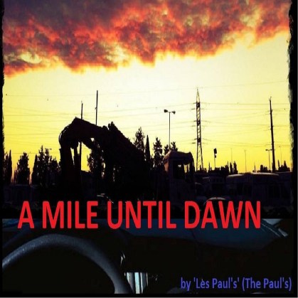 "Les Paul's" (The Paul's) - A Mile Until Dawn