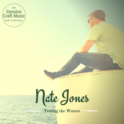Nate Jones - Testing the Waters