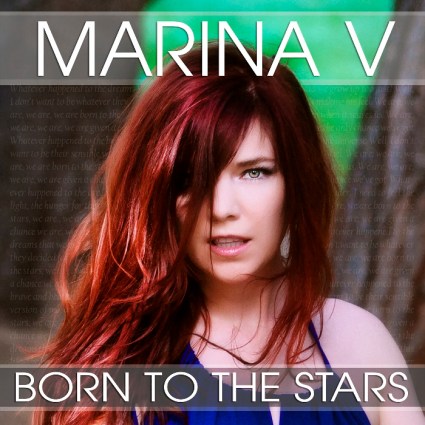 Marina V - Born to the Stars