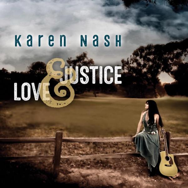 Karen Nash - Love & Justice album cover