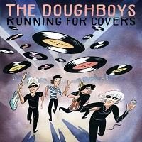 The Doughboys - Running for Covers album cover