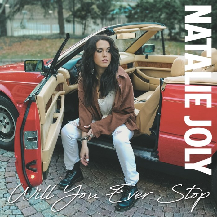 Natalie Joly - Will You Ever Stop