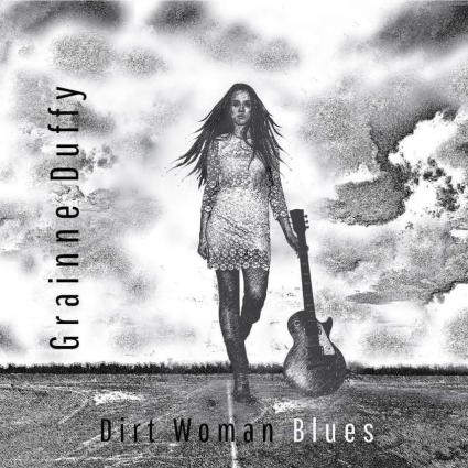 Grainne Duffy – Dirt Woman Blues