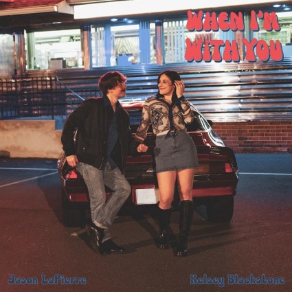 Jason LaPierre & Kelsey Blackstone – "When I'm With You"