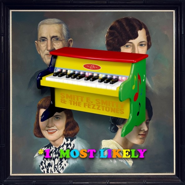 Smitt E. Smitty & The Fezztones – "#1 Most Likely" cover art