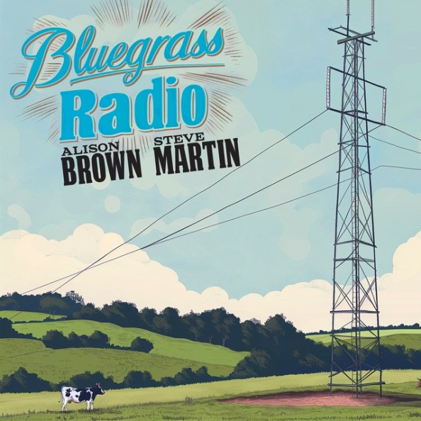 Alison Brown & Steve Martin – "Bluegrass Radio" cover art