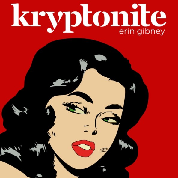 Erin Gibney – "Kryptonite" album cover