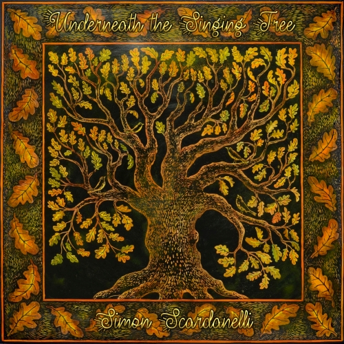 Simon Scardanelli – Underneath the Singing Tree album cover