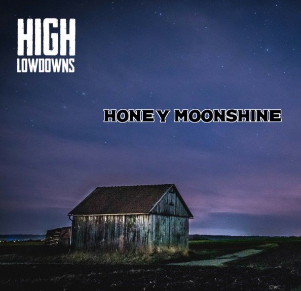 High Lowdowns – Honey Moonshine album cover