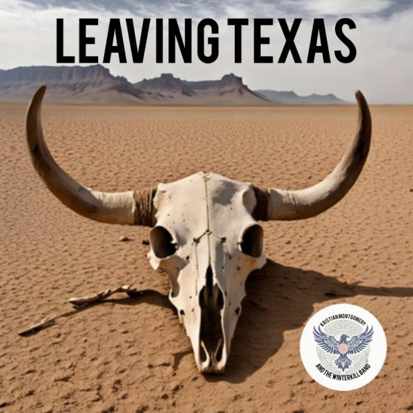 Kristian Montgomery and the Winterkill Band – "Leaving Texas" single cover art