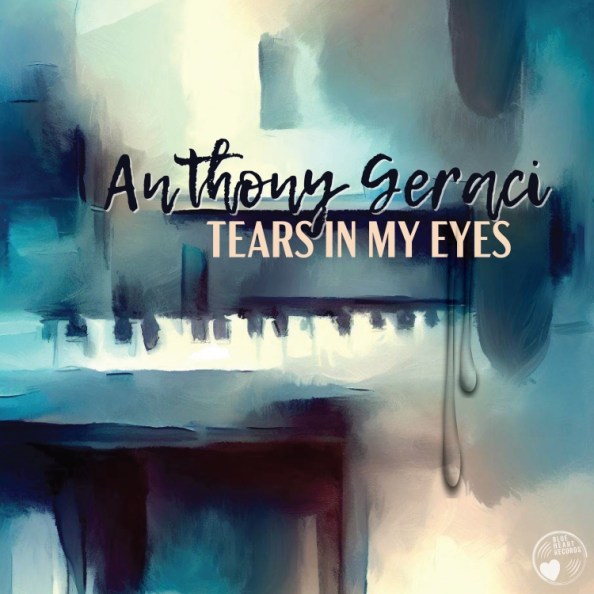 Anthony Geraci – Tears in My Eyes album cover