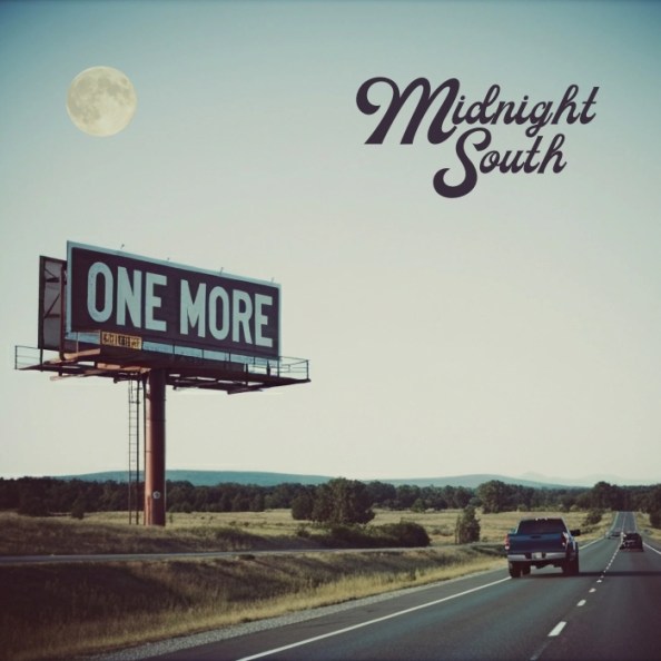 Midnight South – "One More" single cover: a billboard along a rural highway reads "One More"