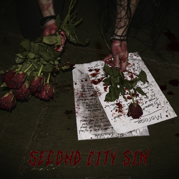 Second City Sin – "Morose" cover art: blood-stained hands hold roses, laying one rose on a page of "Morose" lyrics, with a lyric sheet of "Under the Landslide" sitting on the ground beneath the "Morose" lyric sheet